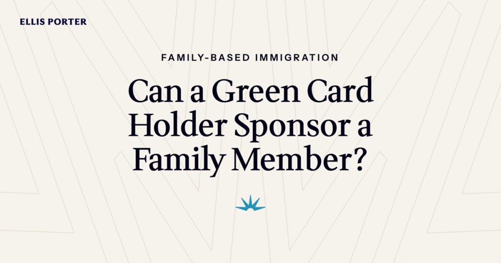 Green card holder reviewing which family members a permanent resident can sponsor.